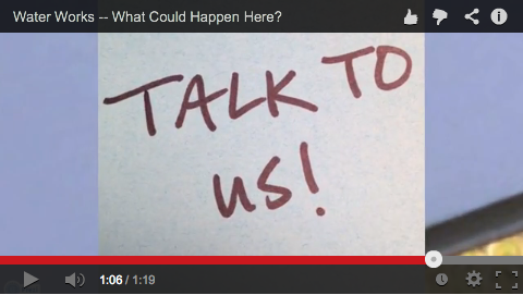 Got a minute? Check out our new video featuring Water Works community comments